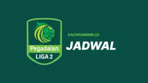 Jadwal Liga 2 Pegadaian Championsip - Kaltarabisnis.co