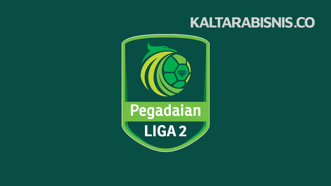 Liga 2 Pegadaian Championsip - Kaltarabisnis.co