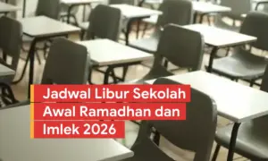 Jadwal Libur Sekolah Awal Ramadhan 2026 dan Imlek