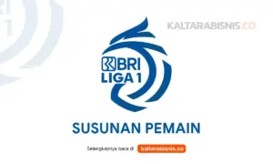 Susunan Pemain BRI Super League
